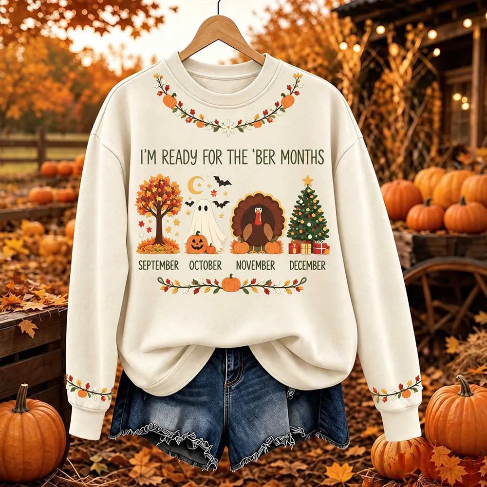 Women's I'm Ready For The 'ber Months Print Crewneck Sweatshirt