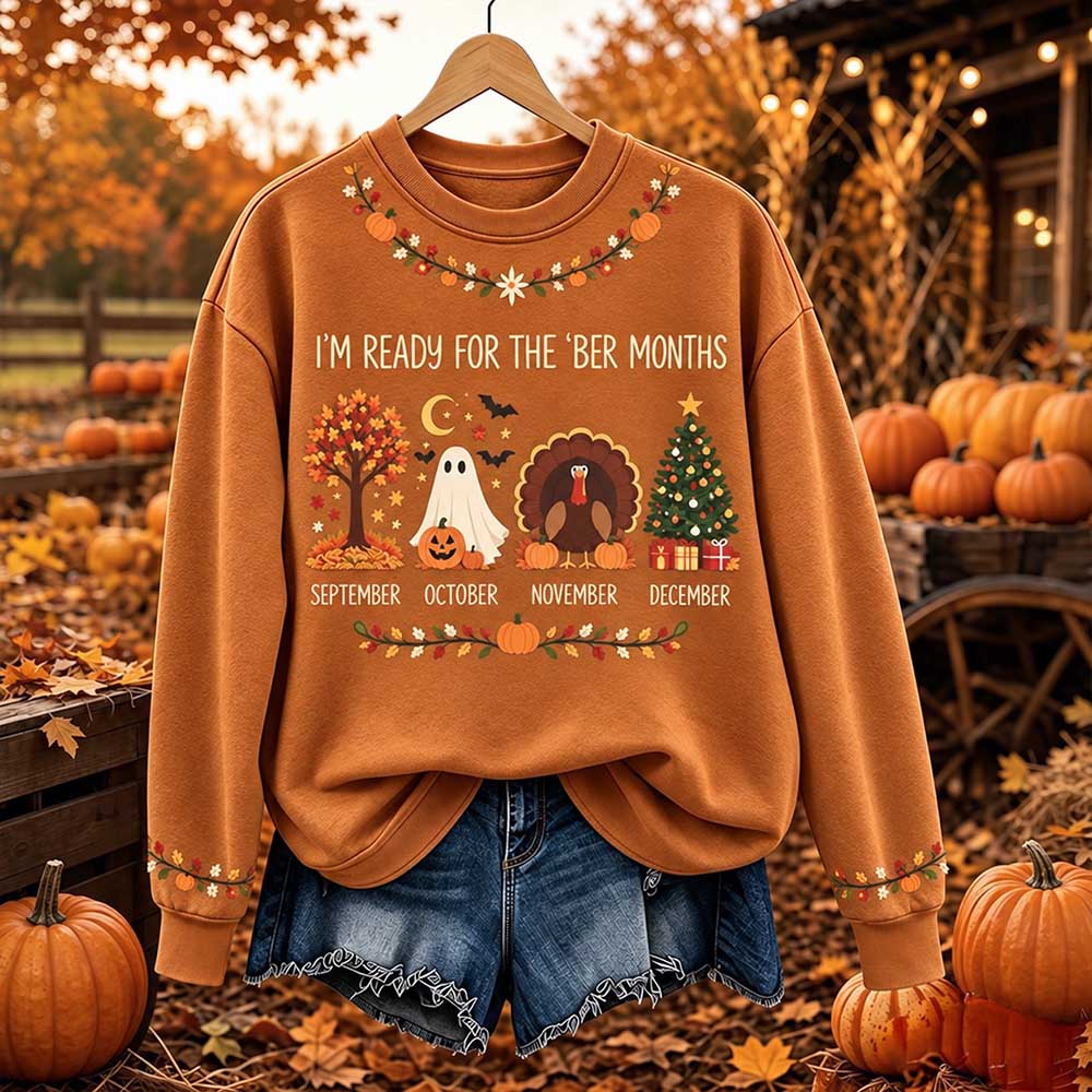 Women's I'm Ready For The 'ber Months Print Crewneck Sweatshirt