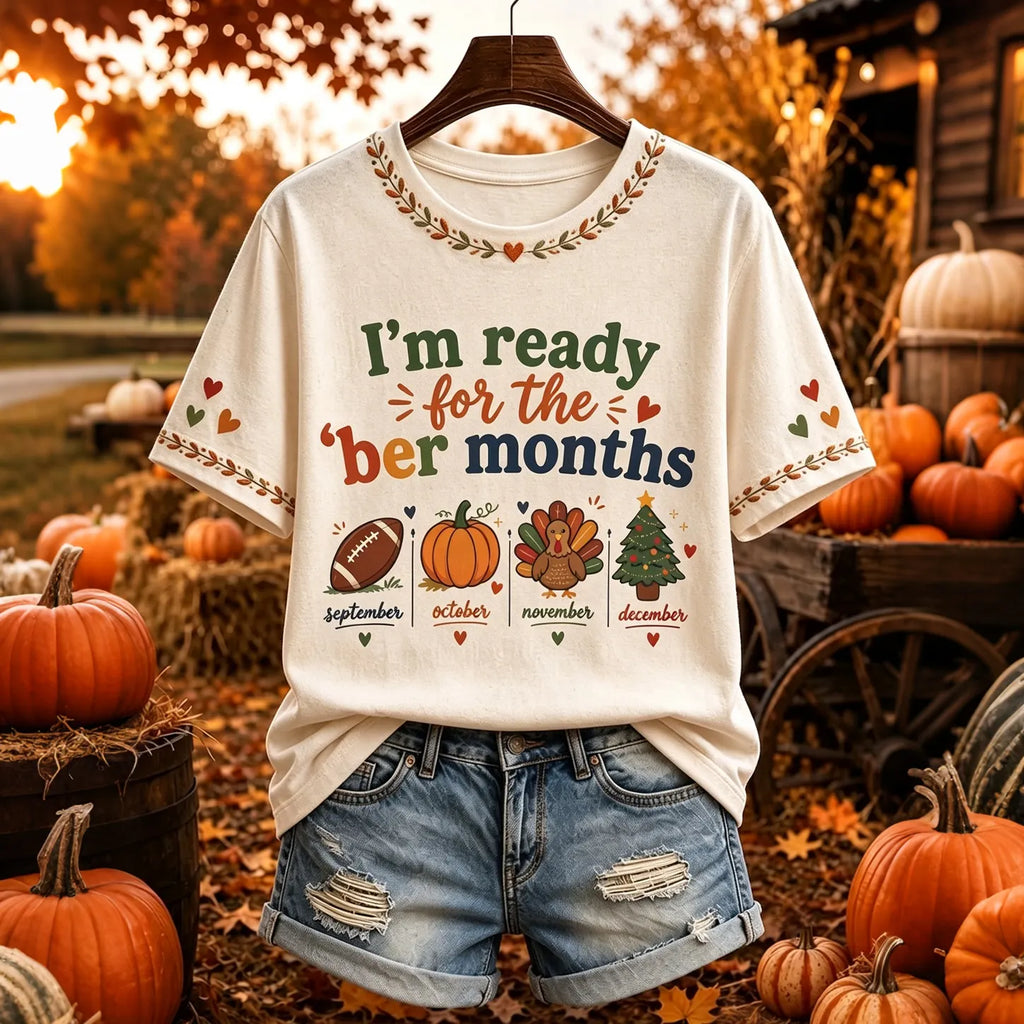 Women's I'm Ready For The 'ber Months Print Short Sleeve Casual T-shirt