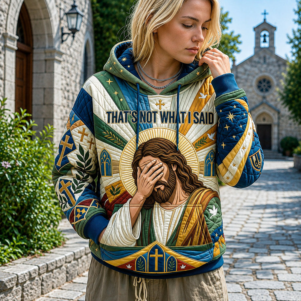 Thats Not What I Said Hoodie GFTOPND2212