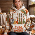 Girls Gotta Have Options Hoodie GFTOTP21361