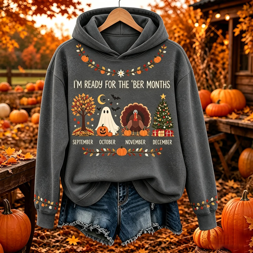 Women's I'm Ready For The 'ber Months Print Hoodie