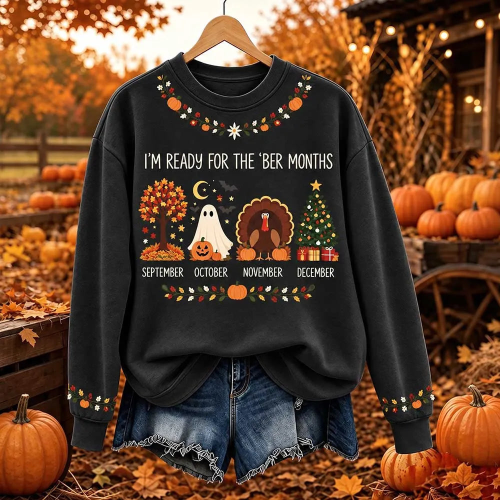 Women's I'm Ready For The 'ber Months Print Crewneck Sweatshirt