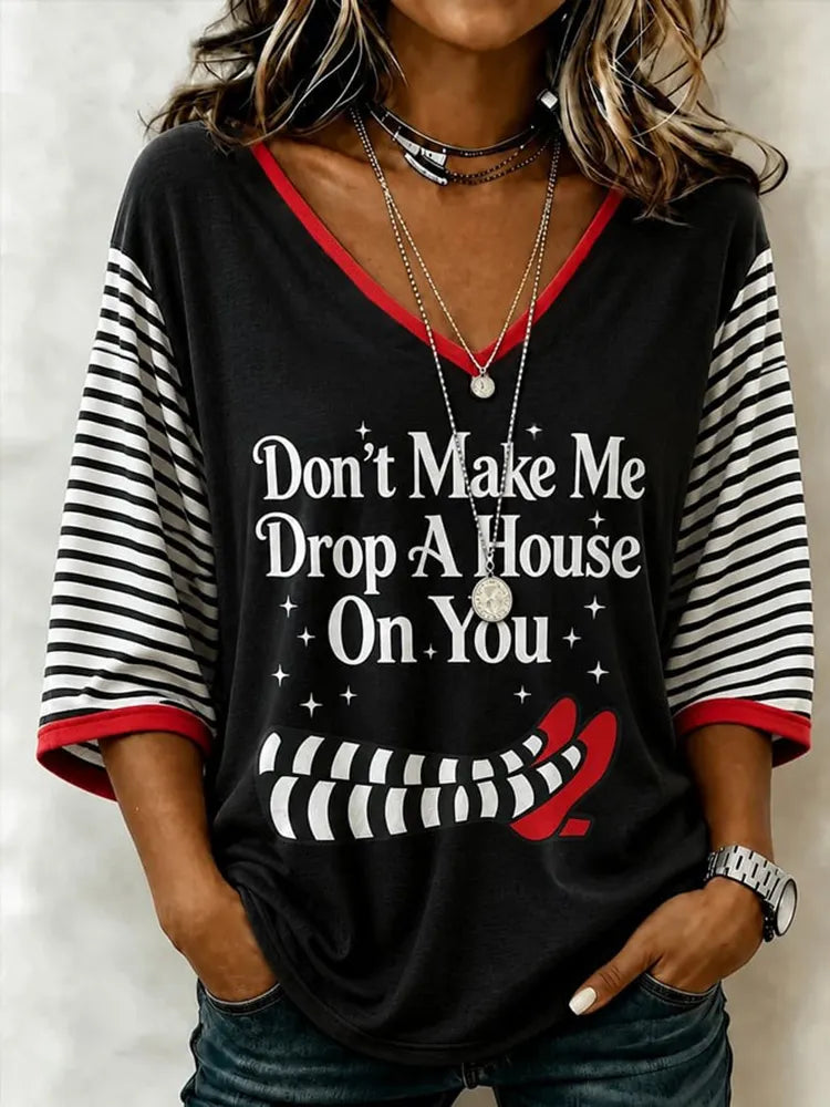 Don’t Make Me Drop A House On You Halloween Shirt
