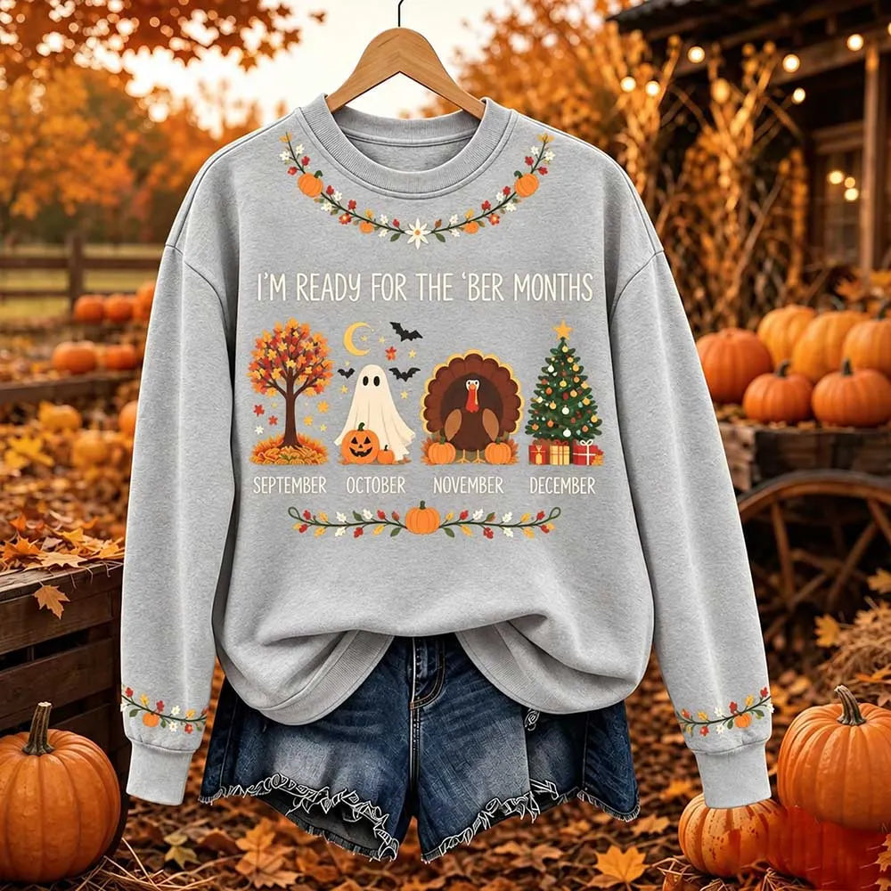 Women's I'm Ready For The 'ber Months Print Crewneck Sweatshirt