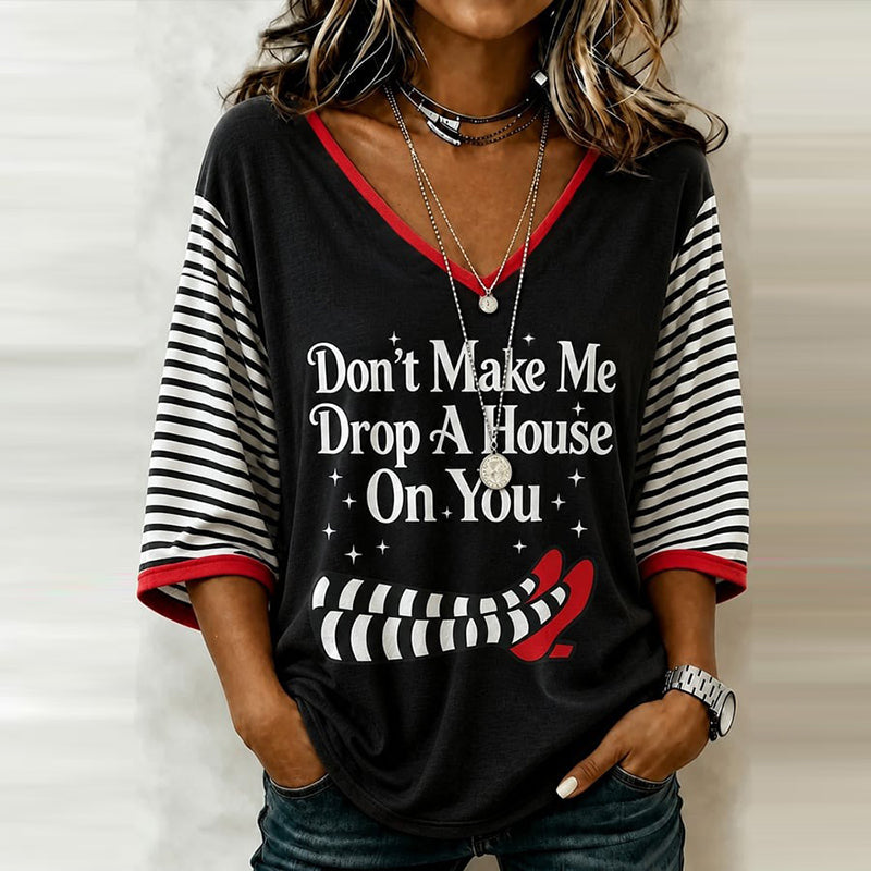 Don’t Make Me Drop A House On You Halloween Shirt